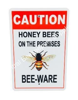 Caution Bee-Ware Sign