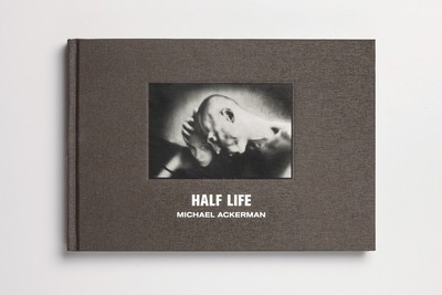 Michael Ackerman - Half Life
