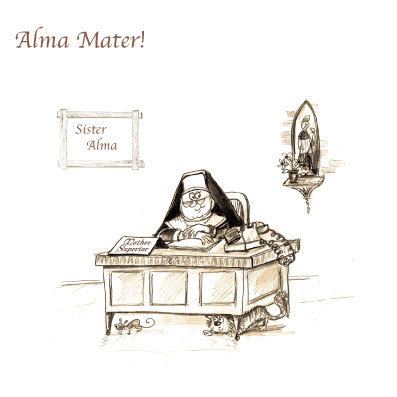 Nuns - Alma Mater!