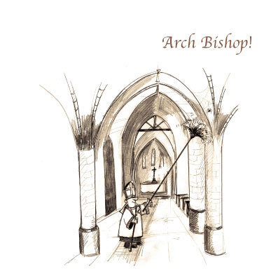 Monks - Arch Bishop!