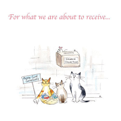 Ecclesiastical Cats - For what we about to receive