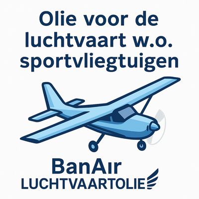 Olie voor de luchtvaart w.o. sportvliegtuigen