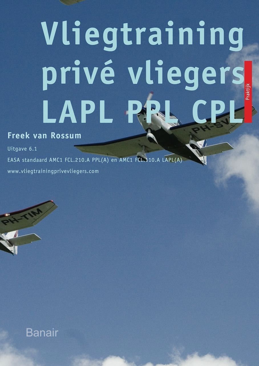Vliegtraining Privévliegers – Praktijkboek voor LAPL, PPL en CPL (NL)