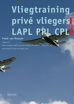 Vliegtraining Privévliegers – Praktijkboek voor LAPL, PPL en CPL (NL)
