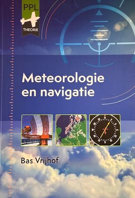 Meteorologie en Navigatie – Theorieboek PPL/LAPL – Bas Vrijhof