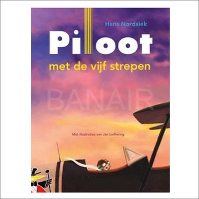 Piloot met de vijf strepen (kinderboek)