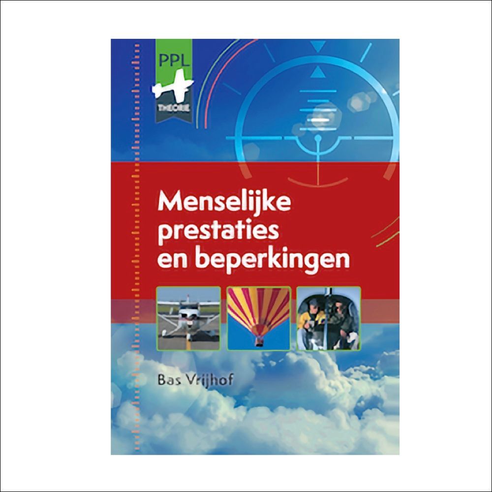 Book Human Performance and Limitations – Bas Vrijhof (PPL theory)