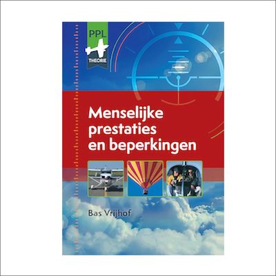 Book Human Performance and Limitations – Bas Vrijhof (PPL theory)