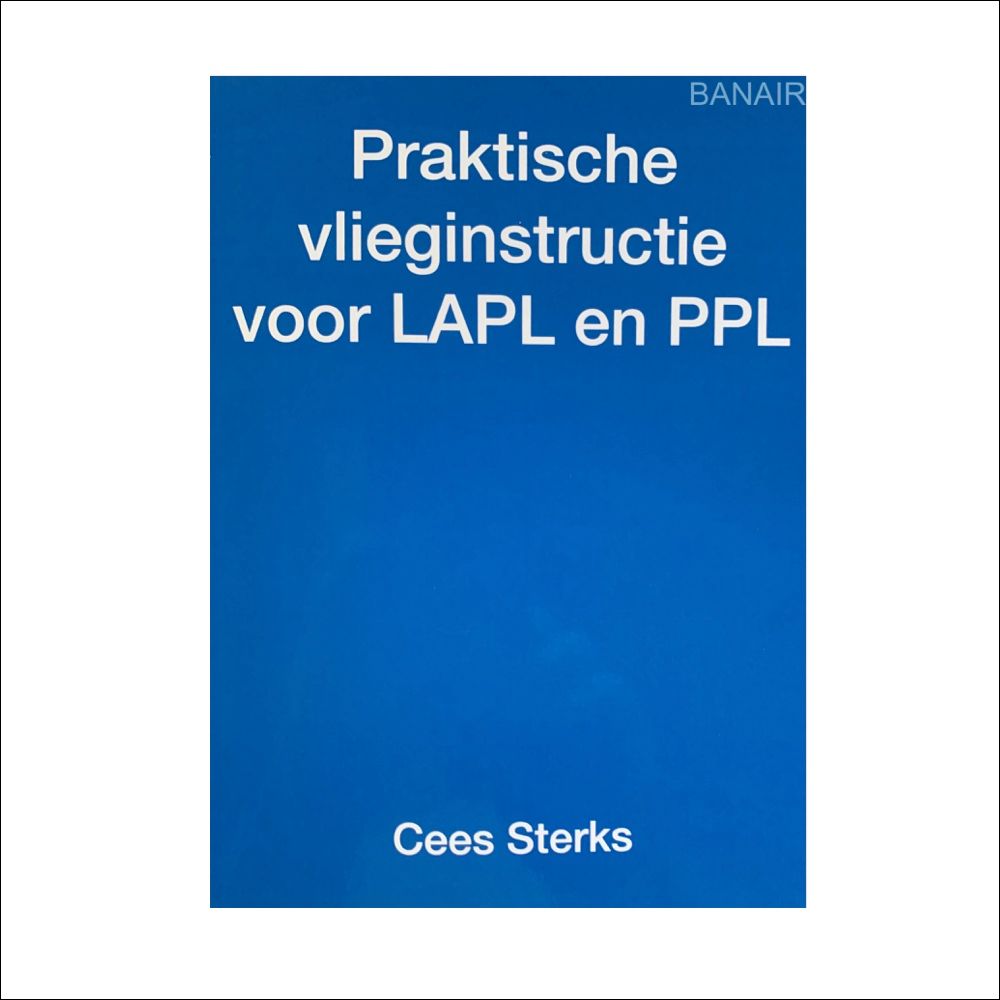 Practical Training Book LAPL/PPL – Flight Training &amp; Elements – Cees Sterks – NNAC