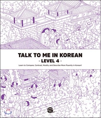 TALK TO ME IN KOREAN -LEVEL 4-
