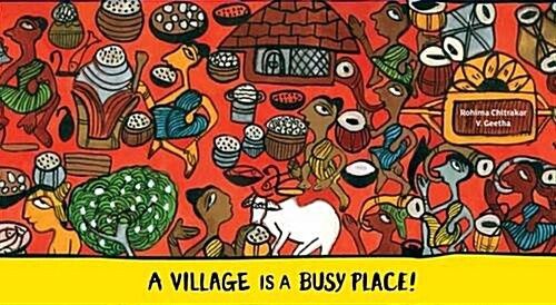 A Village Is a Busy Place!