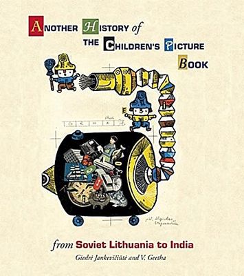Another History of the Children's Picture Book: From Soviet Lithuania to India