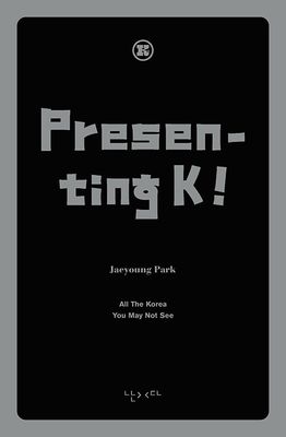 Presenting K! : K를 팝니다 (영문판)