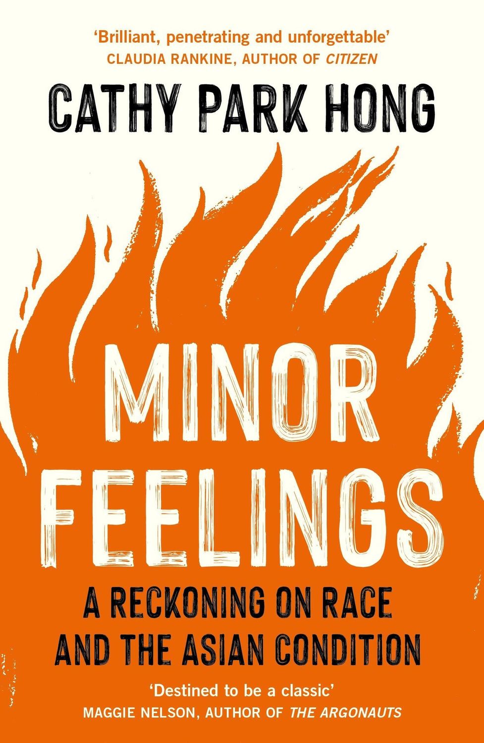 Minor Feelings : A Reckoning on Race and the Asian Condition