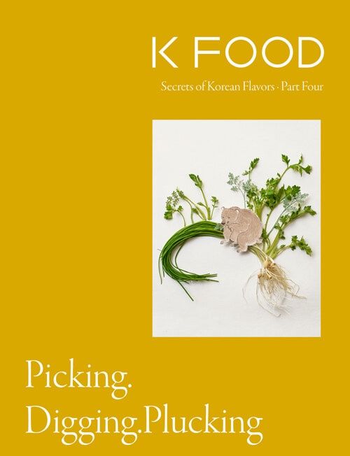 K FOOD Part 4 : Pickling, Digging, Plucking