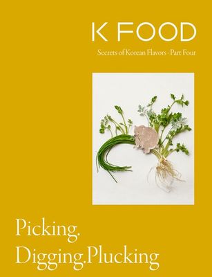 K FOOD Part 4 : Pickling, Digging, Plucking