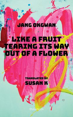 Like a Fruit Tearing Its Way Out of a Flower