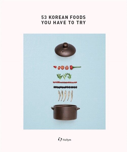 53 Korean Foods You Have to Tr