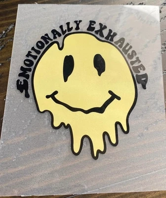 Emotionally Exhausted Smiley - DTF Transfer - Choose a Size