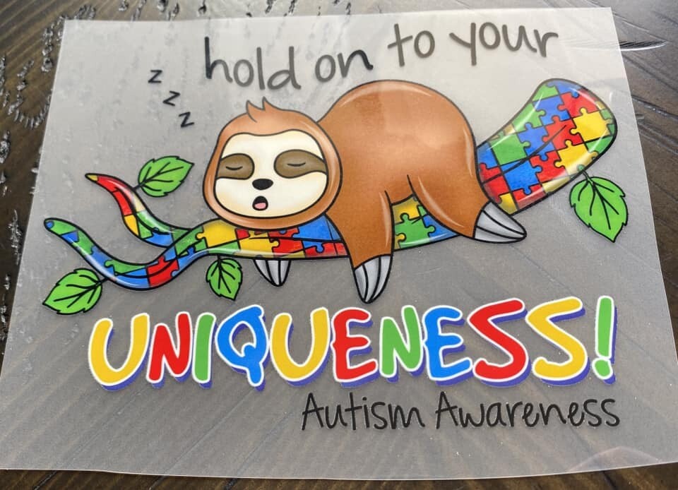 Hold Onto Your Uniqueness ASD - DTF Transfer - 7&quot; x 6.3&quot;