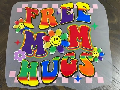 Free Mom Hugs Pride - DTF Transfer - 10&quot; x 9.7&quot;