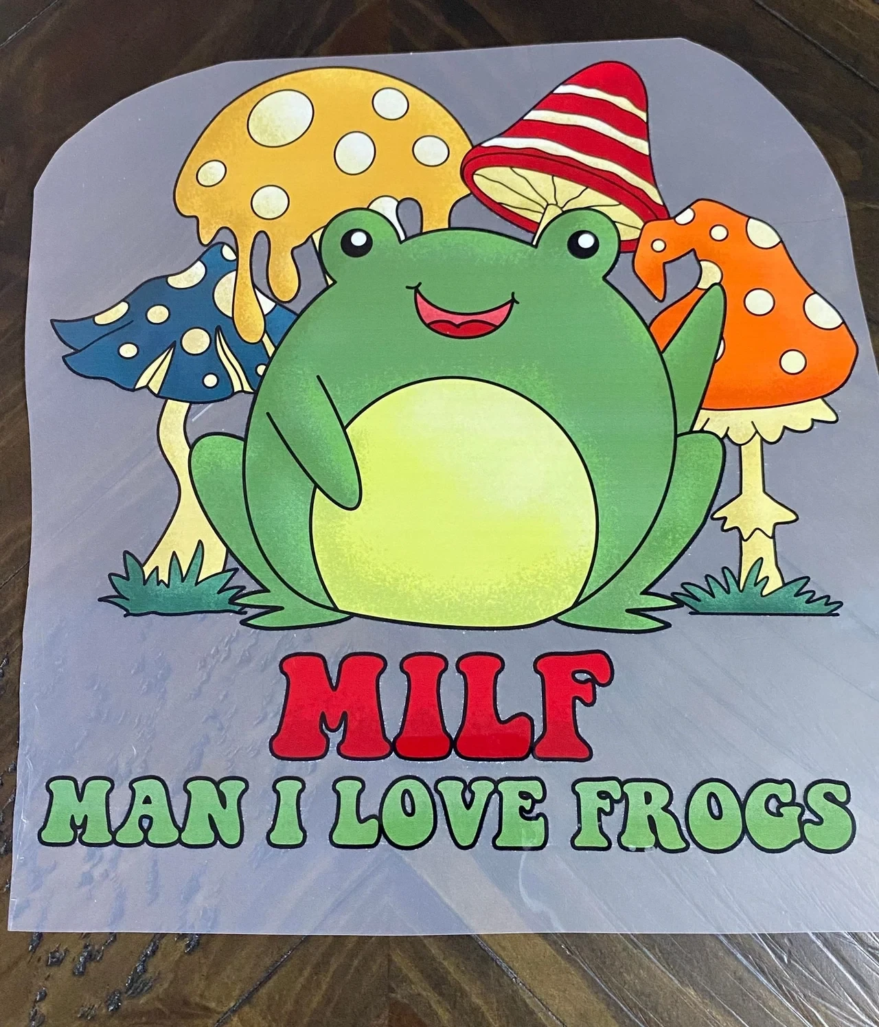 MILF Man I Love Frogs - DTF Transfer - 10&quot; x 9.8&quot;