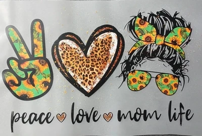 Peace Love Mom Life - DTF Transfer - 11&quot; x 7.1&quot;