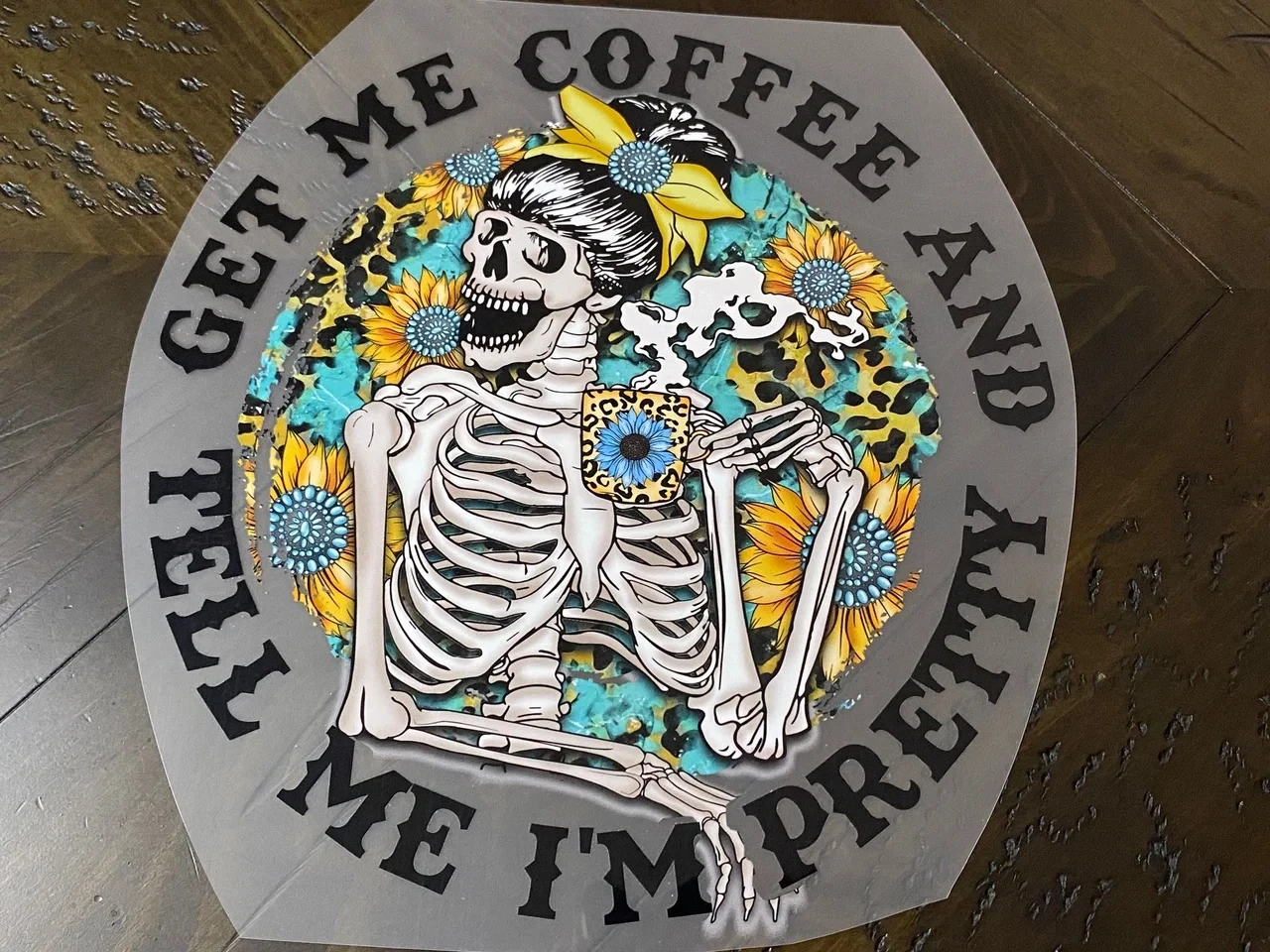 Tell Me I&#39;m Pretty - DTF Transfer - 10&quot; x 9.5&quot;