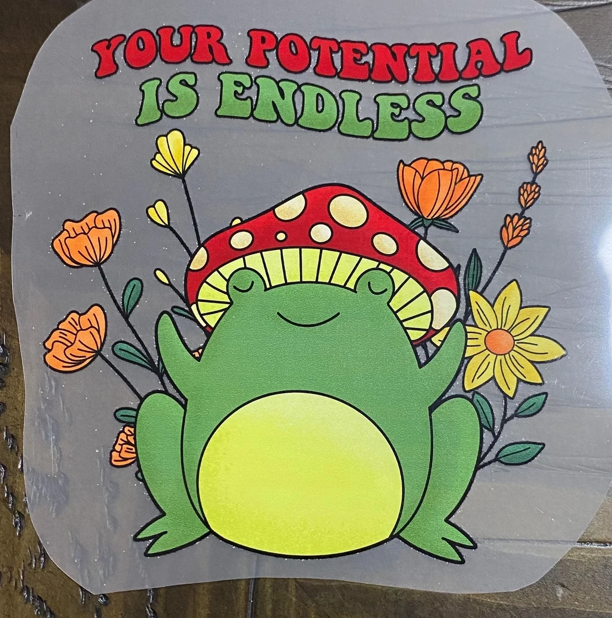 Your Potential is Endless - DTF Transfer - 4.7&quot; x 5&quot;