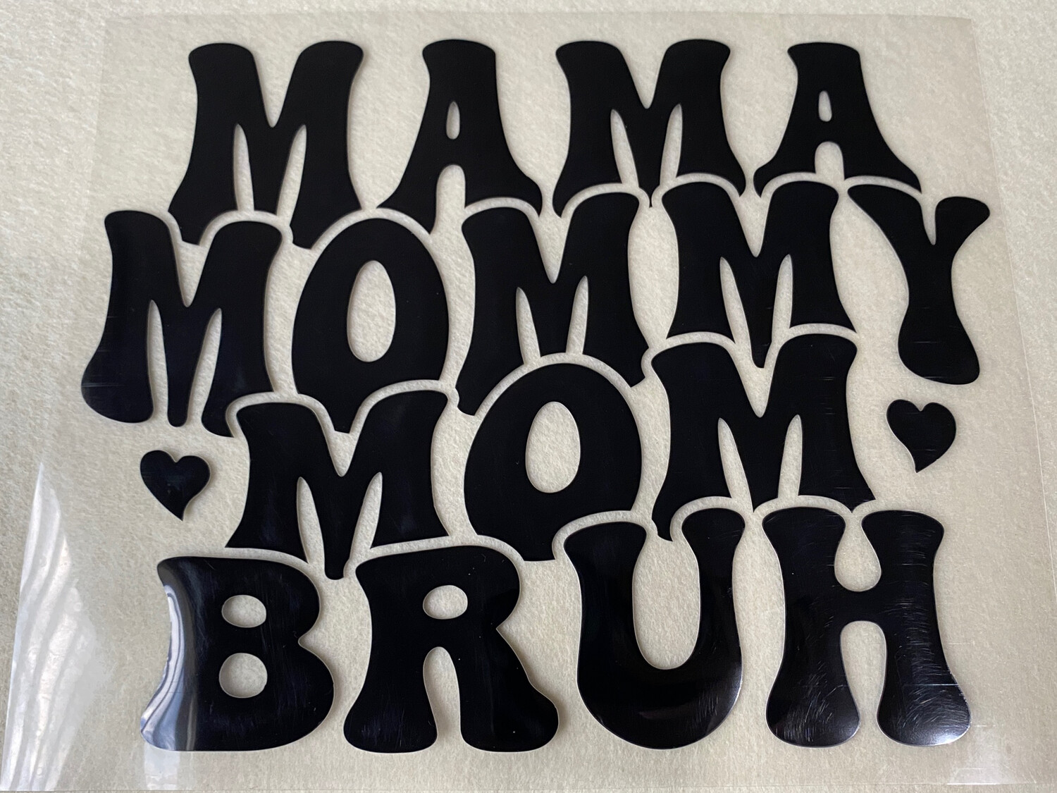 Mama Mommy Mom Bruh - Puff Vinyl Transfer - 10&quot;