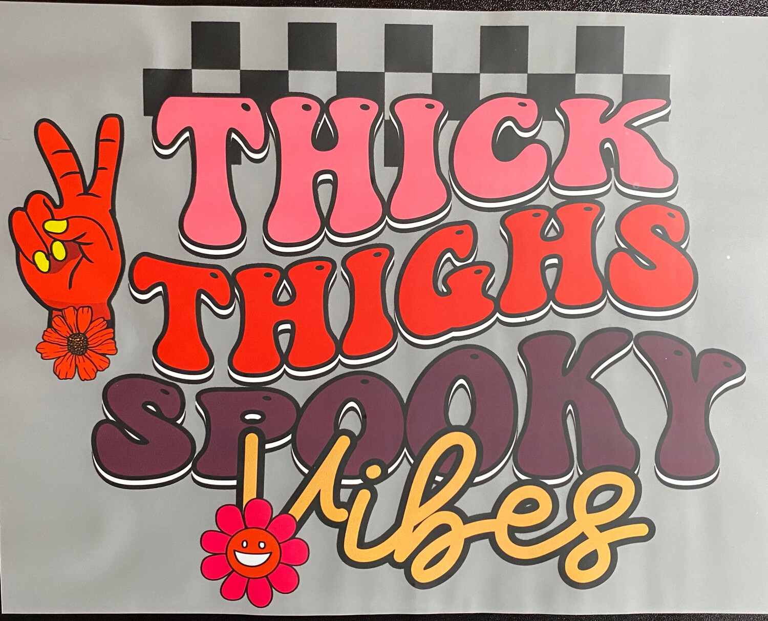 Thick Thighs Spooky Vibes - DTF Transfer - 10”