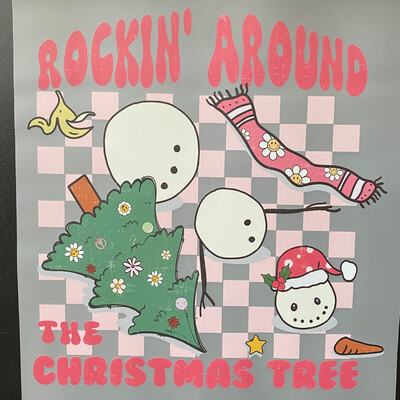 Rockin Around Xmas Tree - DTF Transfer - 10”
