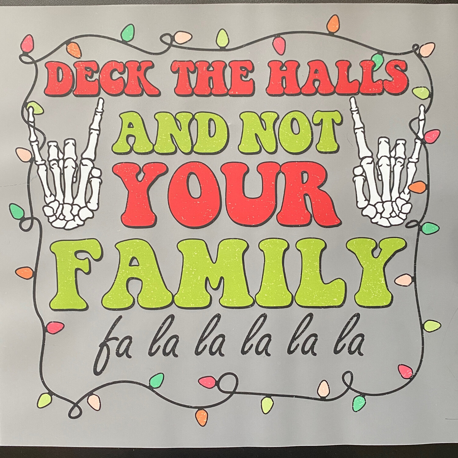 Deck The Halls - DTF Transfer - 10”