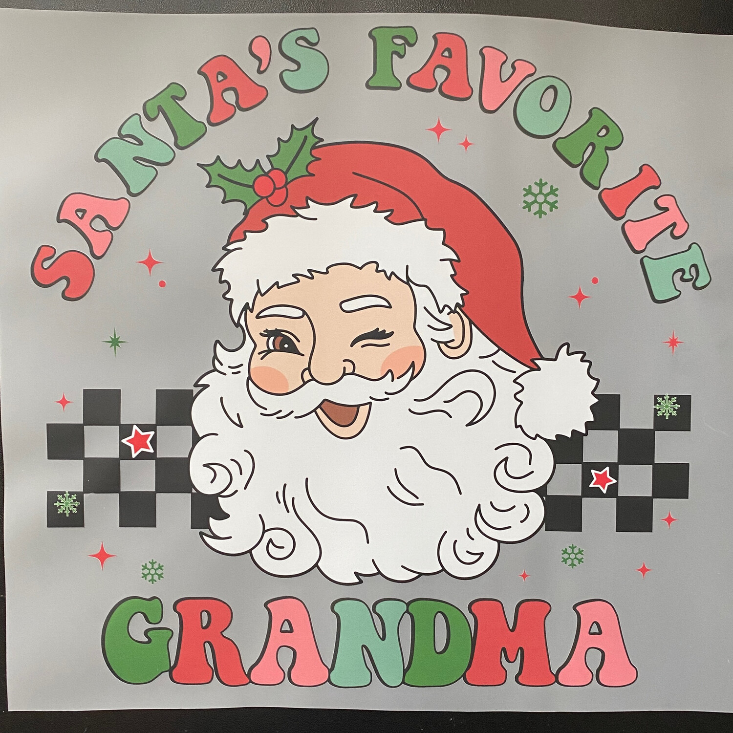 Santa’s Fav Grandma - DTF Transfer - 10”