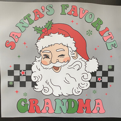 Santa’s Fav Grandma - DTF Transfer - 10”