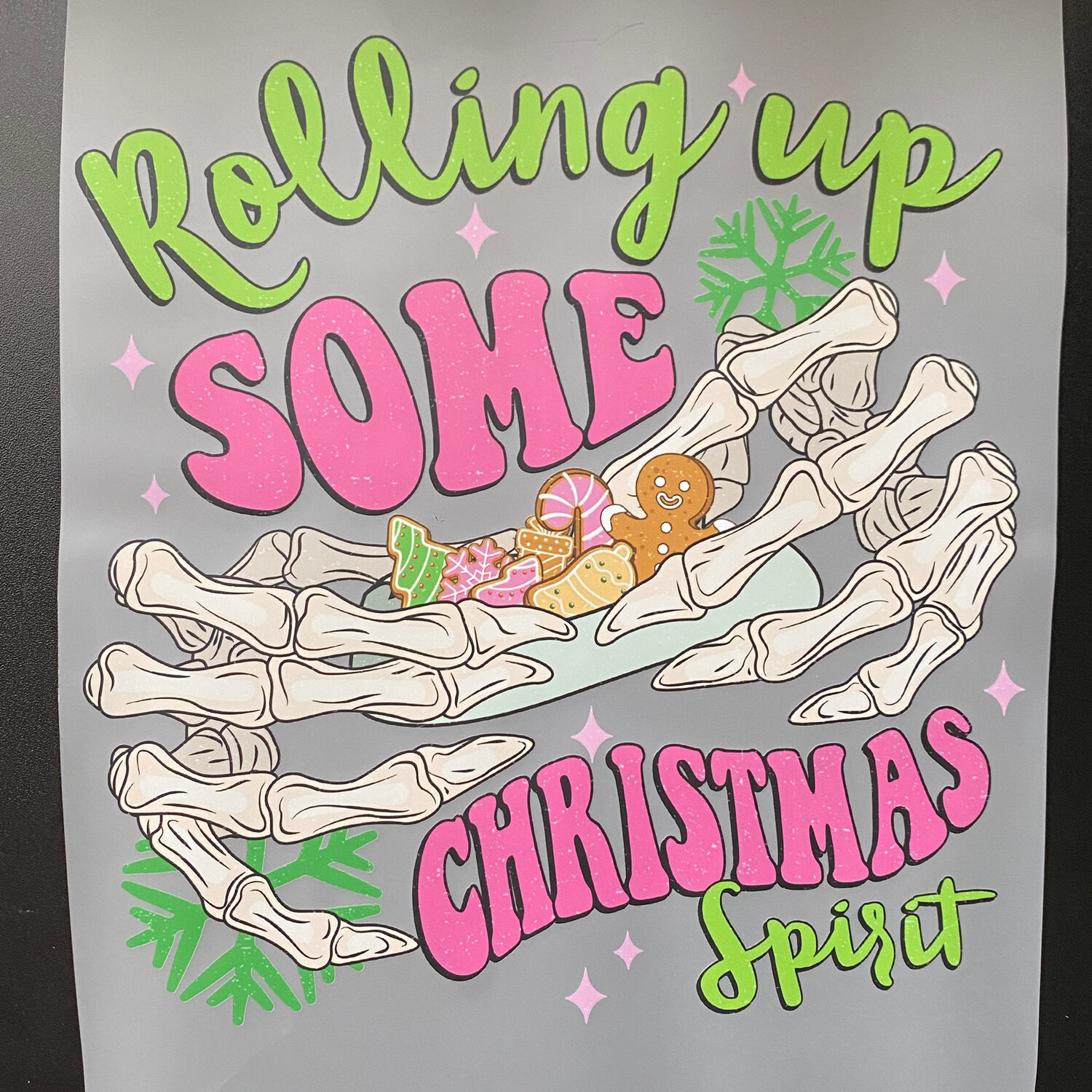 Rollin Up Christmas Spirit - DTF Transfer - 10”