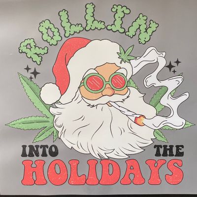 Rollin Into The Holidays - DTF Transfer - 10”