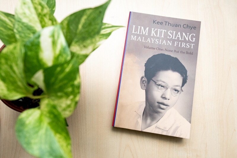 Lim Kit Siang: Malaysian First, Volume 1: None But The Bold
