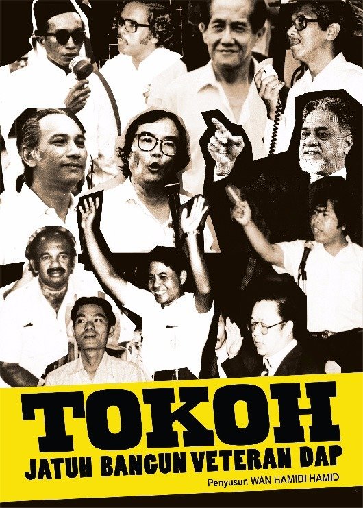 Tokoh Jatuh Bangun Veteran DAP