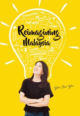 Reimagining Malaysia - Yeo Bee Yin