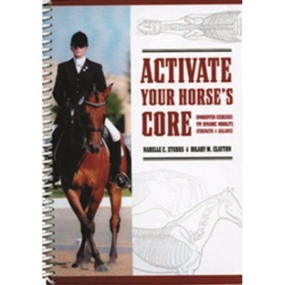 Activate Your Horse's Core  - Book & DVD