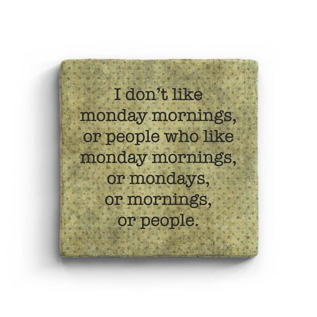 Monday Mornings - Marble Coaster