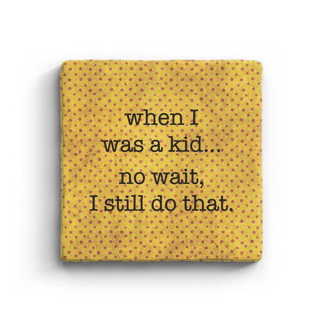 When I Was a Kid - Marble Coaster