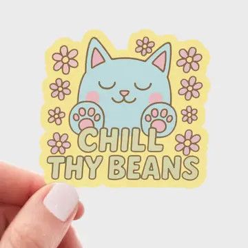 Chill Thy Beans Sticker - cat, kitten, kitty, cute, namaste | Yarnival
