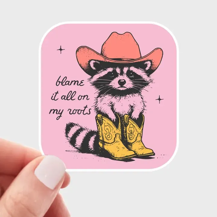 Blame It All on My Roots Sticker - raccoon, boots, cowboy