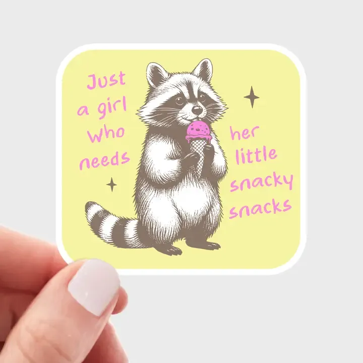 Just a Girl Who Needs Her Little Snacky Snacks Sticker