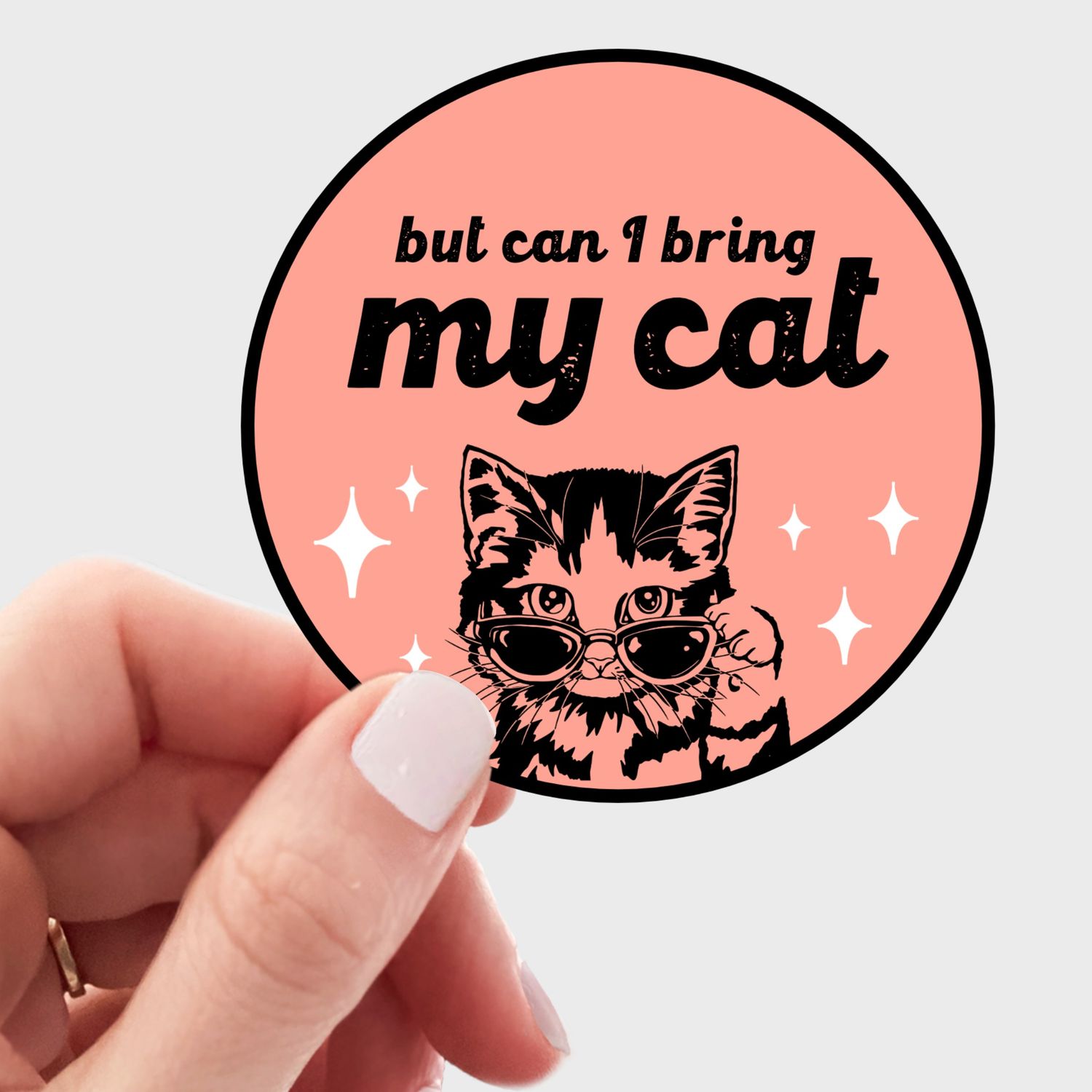 But Can I Bring My Cat Sticker - kitty, kitten, pet, animal | Yarnival