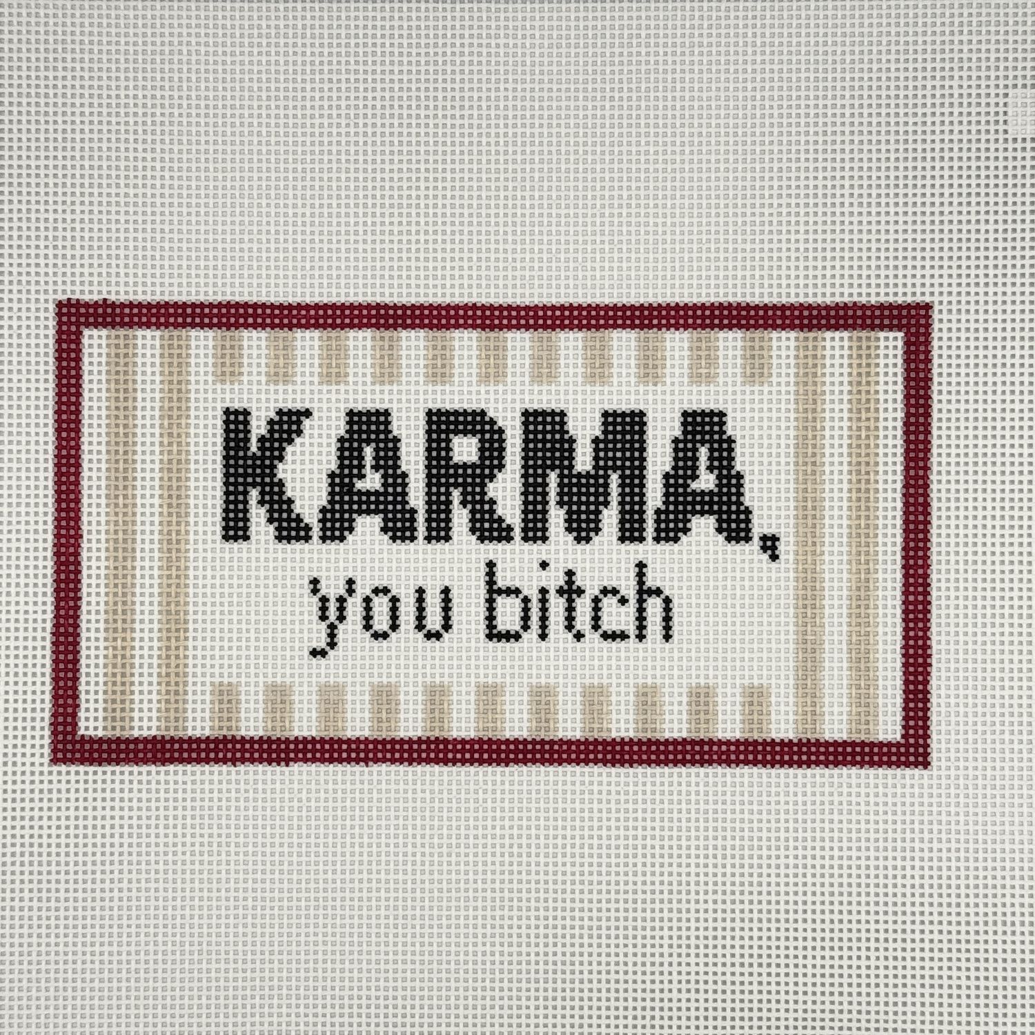 Karma you...