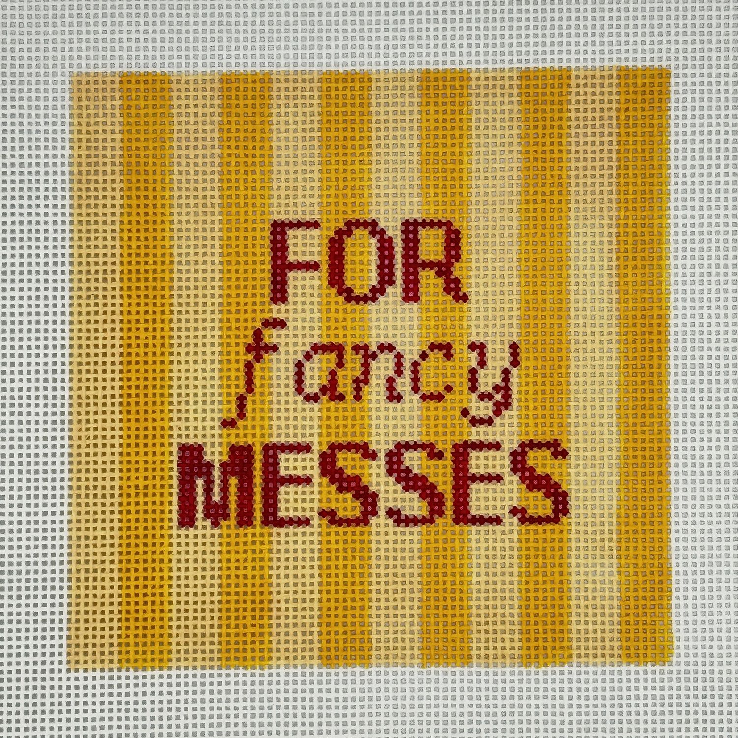 Fancy Messes