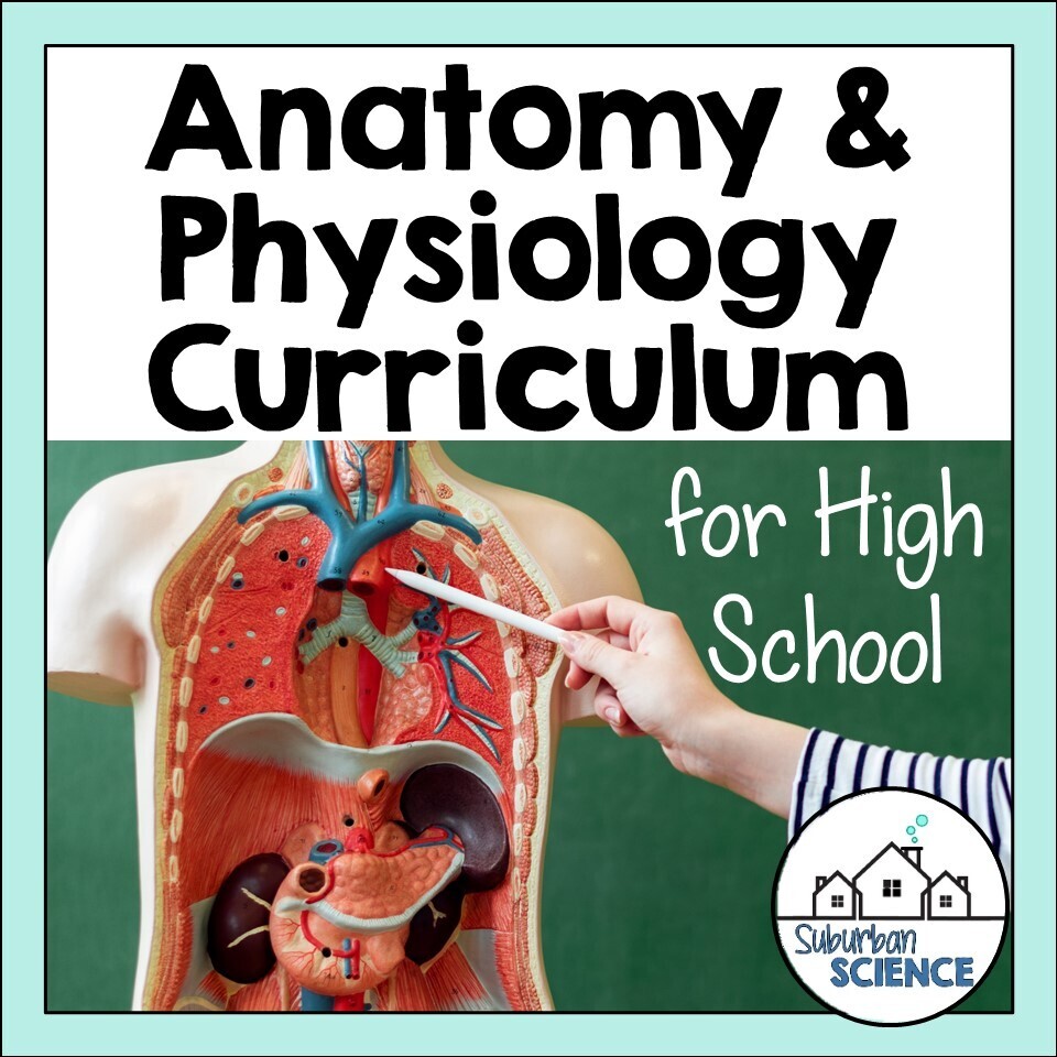 Anatomy &amp; Physiology Curriculum (Full Year)